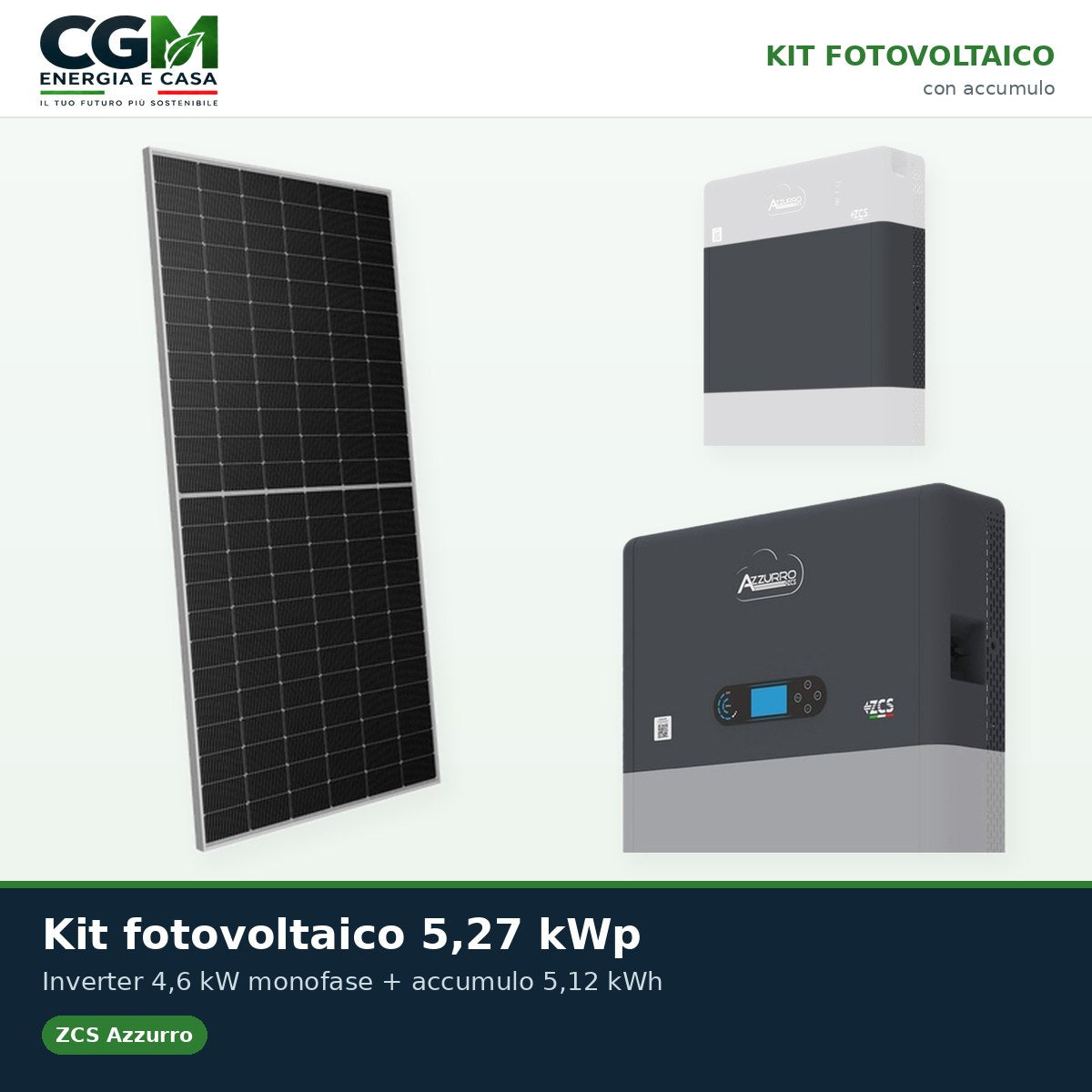 Kit fotovoltaico monofase 5265W inverter 4.6kW All in one batteria al litio 5.12kWh Zucchetti HV ZBT 5K - CGM Energia e Casa