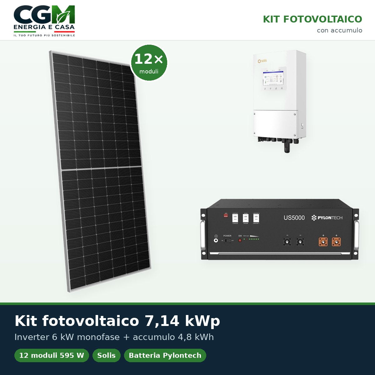 Kit fotovoltaico monofase 7140W inverter 6kW Solis accumulo litio 4.8kWh Pylontech US5000 - CGM Energia e Casa