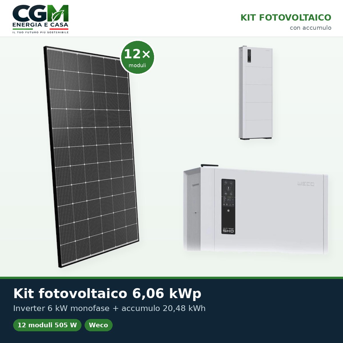 Kit fotovoltaico monofase 6060W inverter Weco SMART EU 6kW accumulo 20.48kWh Weco 5k0 - CGM Energia e Casa