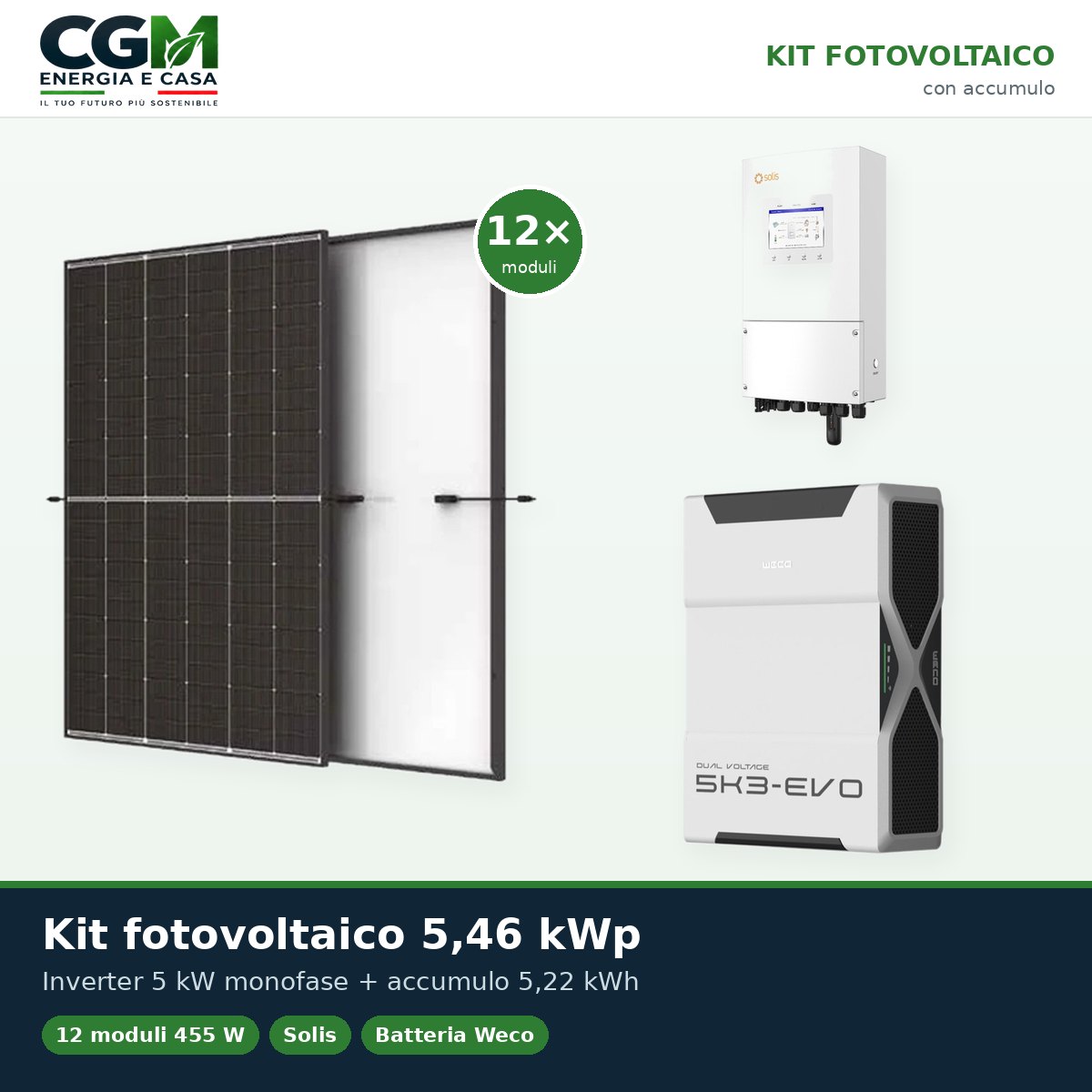 Kit fotovoltaico monofase 5460W inverter 5kW LV Solis litio 5.22kWh Weco EVO 5k3 - CGM Energia e Casa