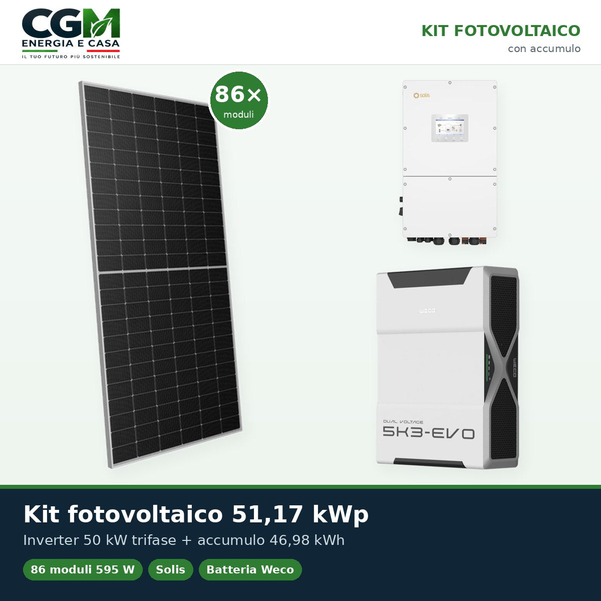 Kit fotovoltaico trifase 51170W inverter 50kW Solis batteria al litio 46.98kWh Weco EVO 5k3 - CGM Energia e Casa