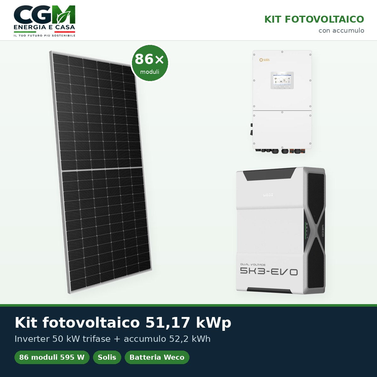 Kit fotovoltaico trifase 51170W inverter 50kW Solis batteria al litio 52.2kWh Weco EVO 5k3 - CGM Energia e Casa