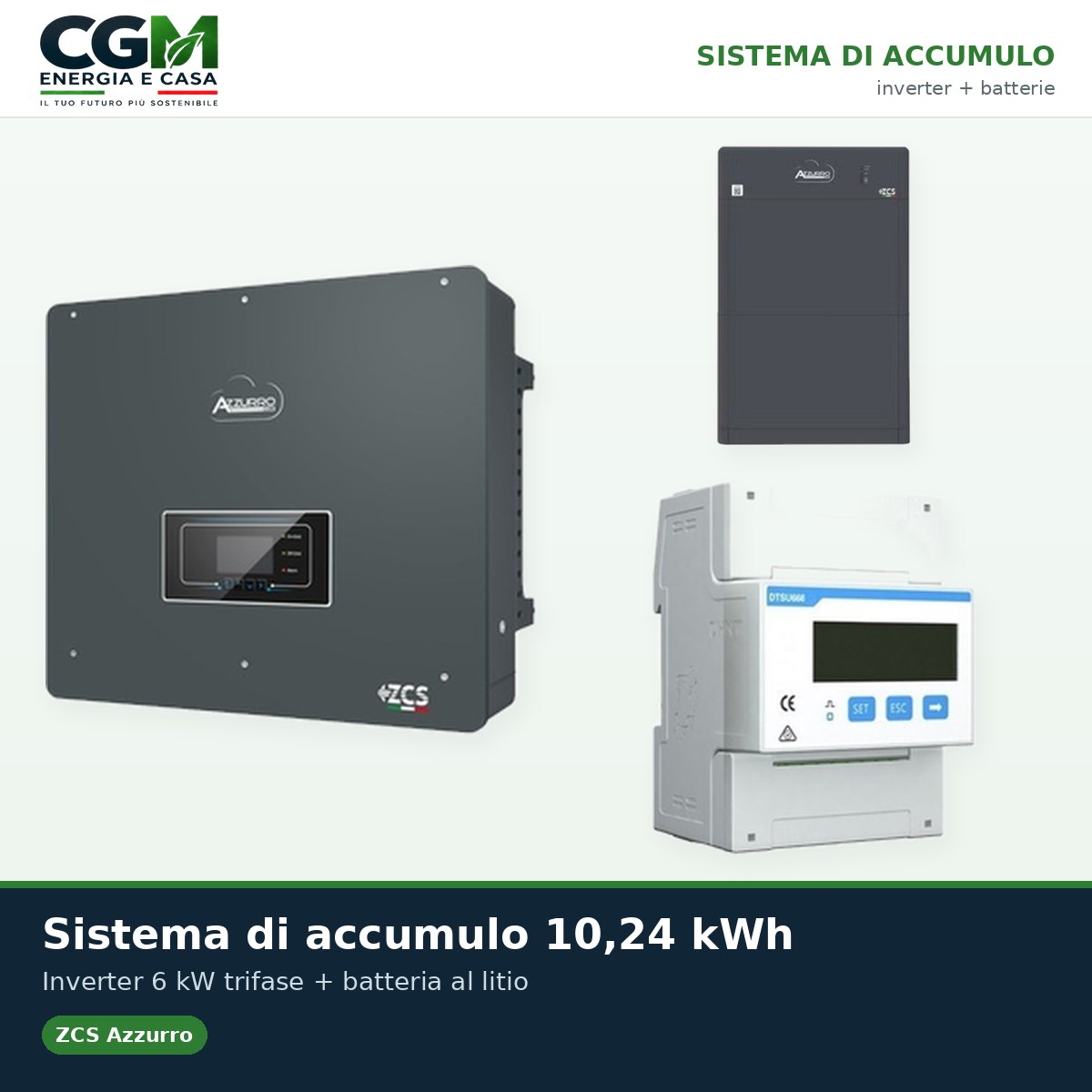 Sistema di accumulo trifase inverter 6kW Zucchetti batteria al litio HV ZBT 5K 10.24kWh - CGM Energia e Casa