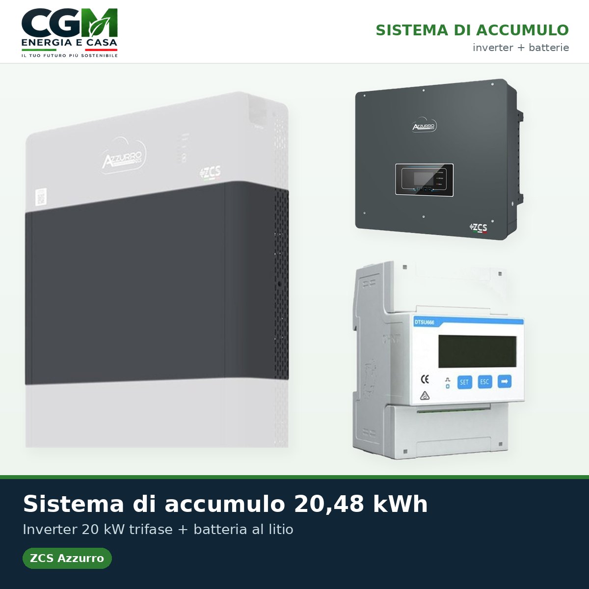 Sistema di accumulo trifase inverter 20kW Zucchetti batteria al litio HV ZBT 5K 20.48kWh - CGM Energia e Casa