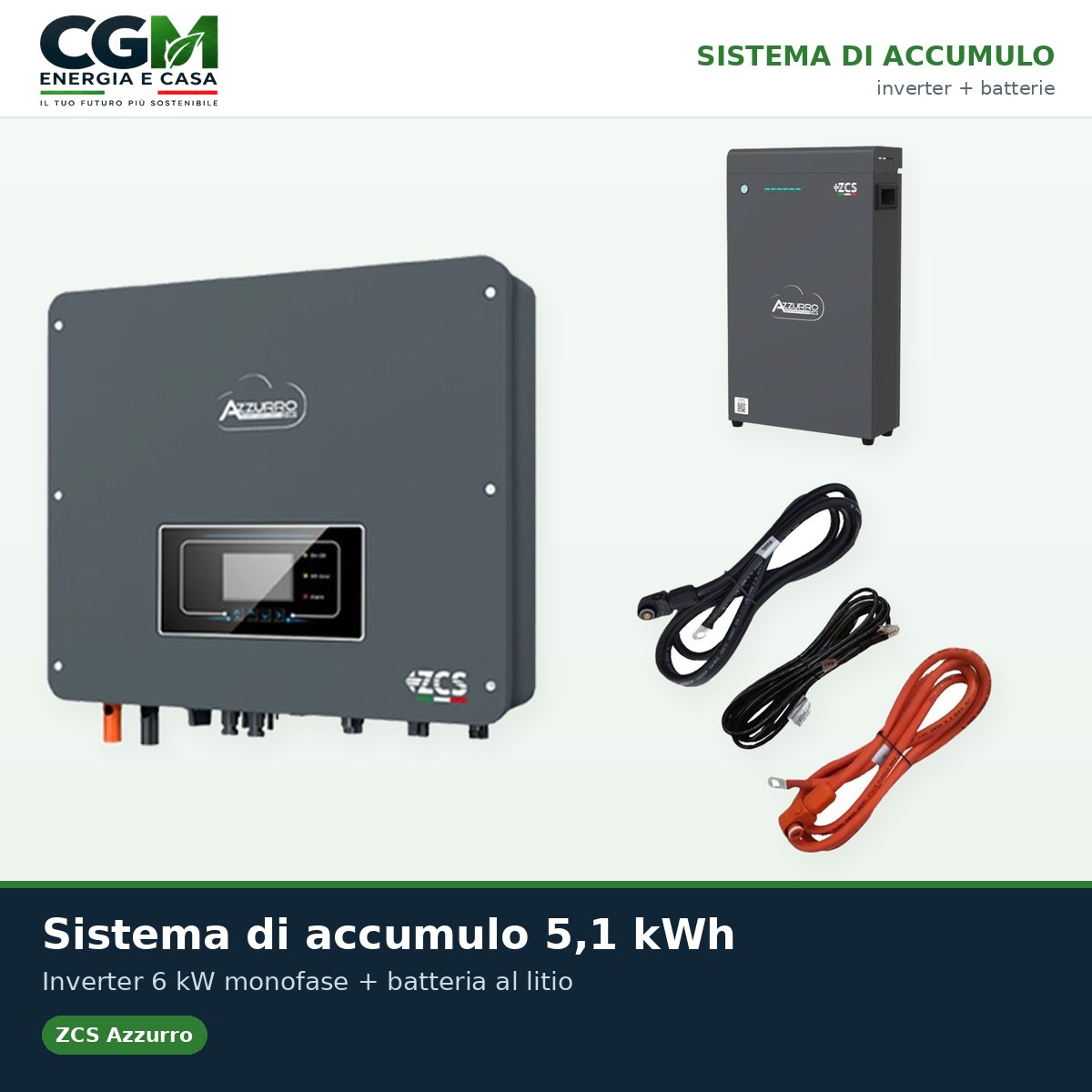 Sistema di accumulo monofase inverter 6kW Zucchetti batteria al litio LV ZSX5000 S 5.1kWh - CGM Energia e Casa
