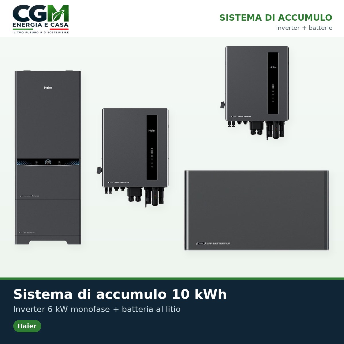 Sistema di accumulo monofase Haier LV inverter 6kW batteria al litio 10KWh - CGM Energia e Casa