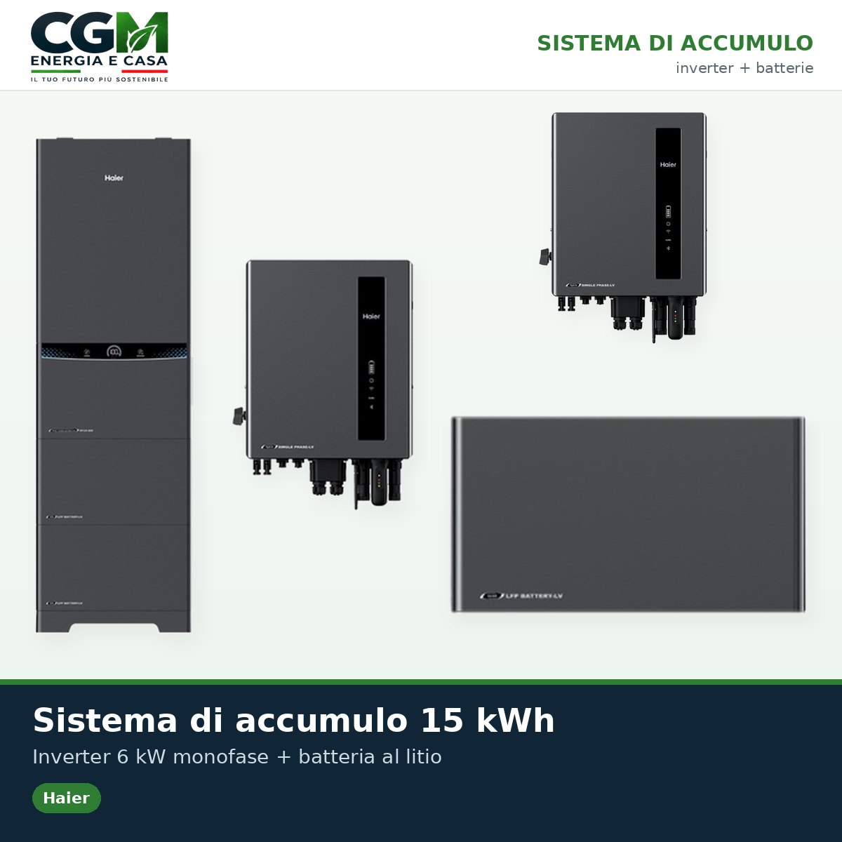Sistema di accumulo monofase Haier LV inverter 6kW batteria al litio 15KWh - CGM Energia e Casa