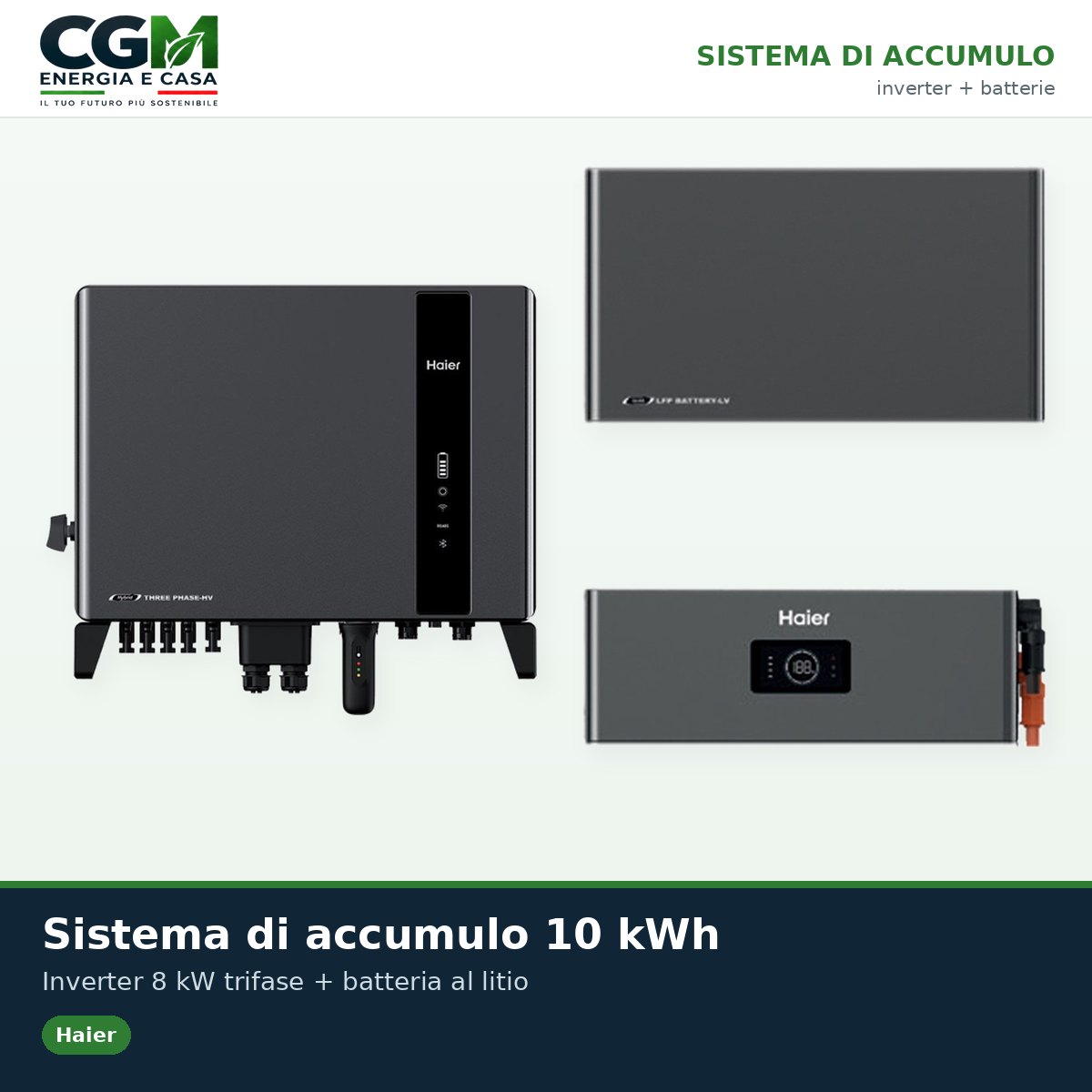 Sistema di accumulo trifase Haier HV inverter 8kW batteria al litio 10KWh - CGM Energia e Casa