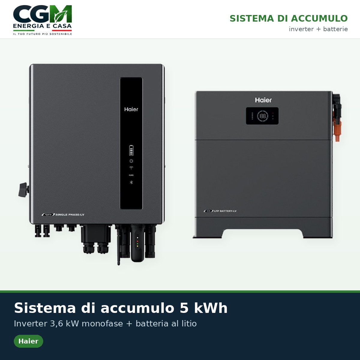 Sistema di accumulo monofase Haier LV inverter 3.6kW batteria al litio 5KWh BMS - CGM Energia e Casa