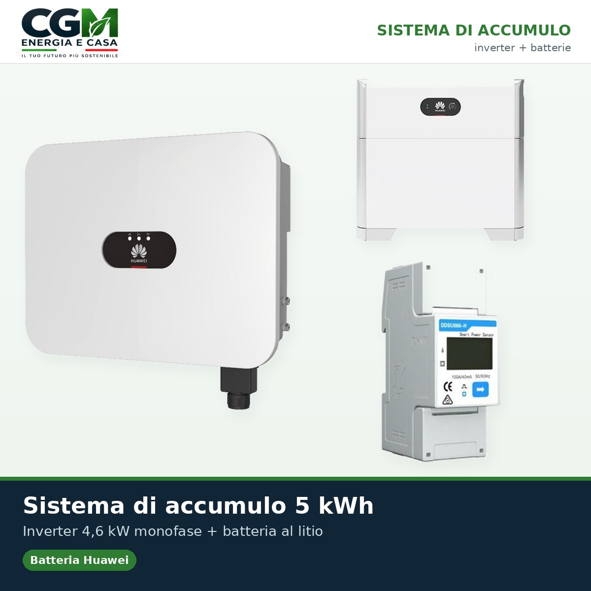 Sistema di accumulo monofase inverter 4.6kW LB0 Huawei batteria al litio 5kWh LUNA2000 BMS - CGM Energia e Casa