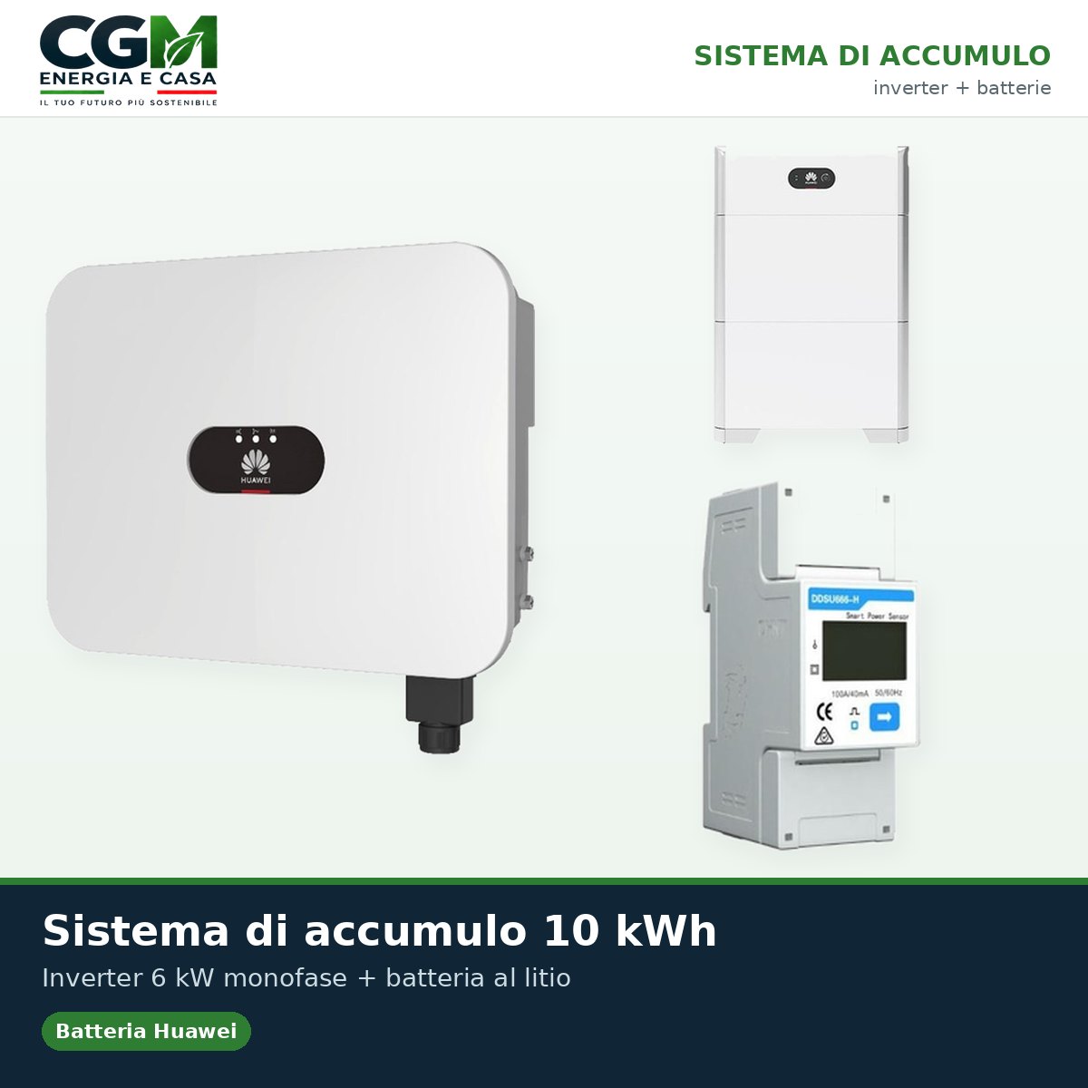 Sistema di accumulo monofase inverter 6kW LB0 Huawei batteria al litio 10kWh LUNA2000 BMS - CGM Energia e Casa
