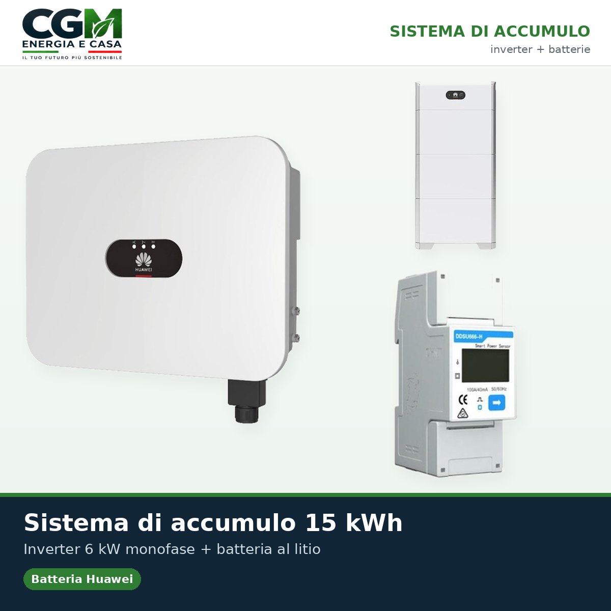Sistema di accumulo monofase inverter 6kW LB0 Huawei batteria al litio 15kWh LUNA2000 BMS - CGM Energia e Casa