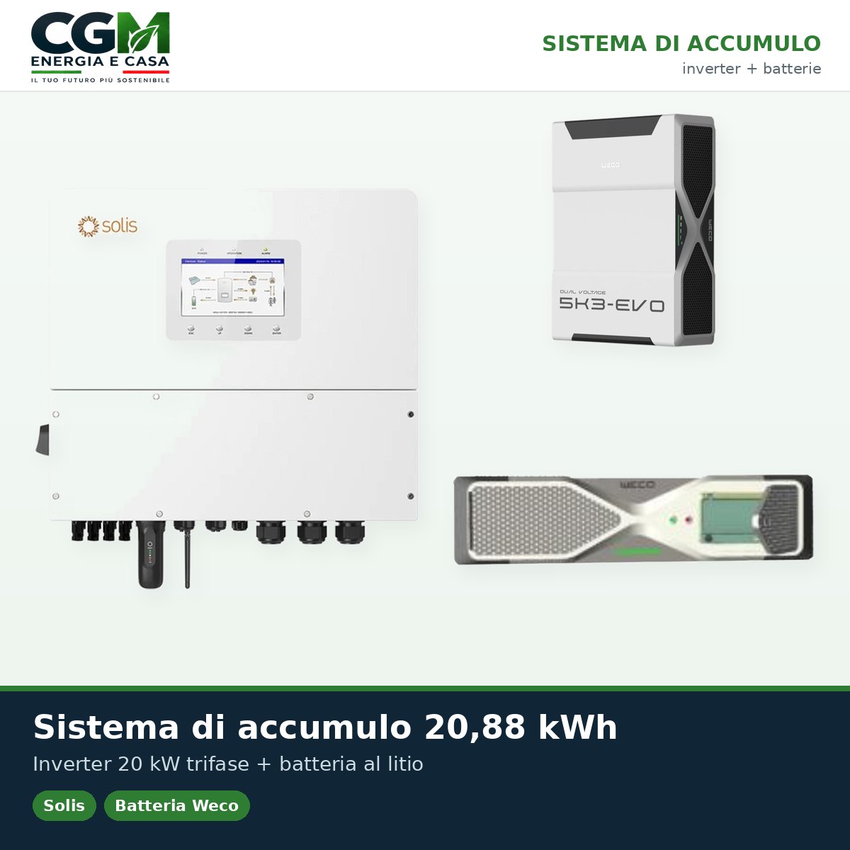 Sistema di accumulo trifase inverter 20kW Solis batteria al litio 20.88kWh Weco EVO 5k3 - CGM Energia e Casa
