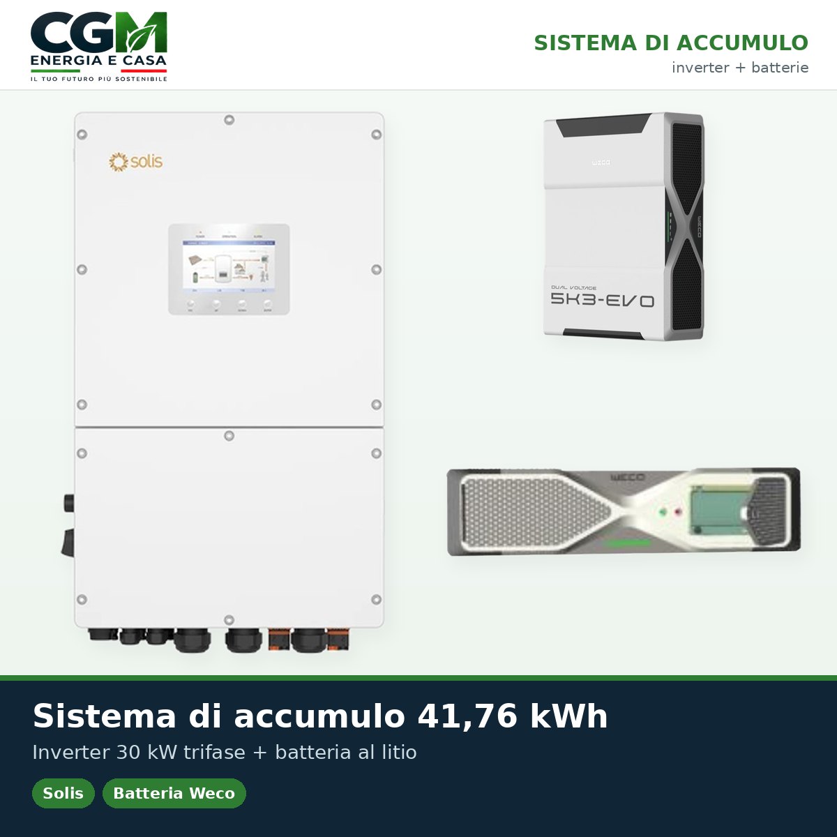 Sistema di accumulo trifase inverter 30kW Solis batteria al litio 41.76kWh Weco EVO 5k3 - CGM Energia e Casa