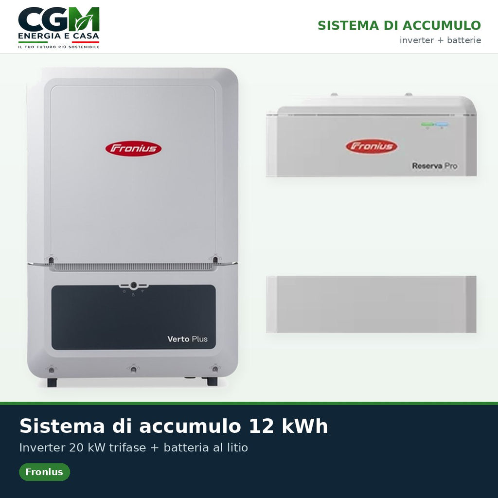 Sistema di accumulo trifase inverter 20kW Verto Plus batteria litio 12kWh Fronius Reserva Pro - CGM Energia e Casa