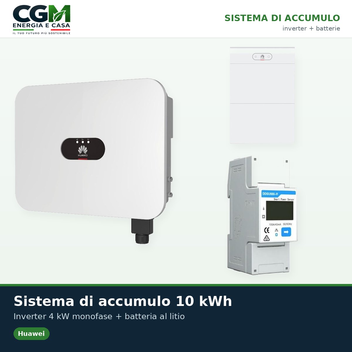 Sistema di accumulo monofase inverter 4kW LB0 Huawei batteria al litio 10kWh LUNA2000 S1 BMS - CGM Energia e Casa